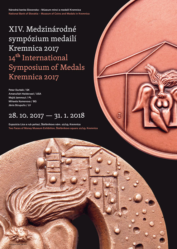 XIV. MEDZINÁRODNÉ SYMPÓZIUM MEDAILÍ KREMNICA 2017 XIV. MEDZINÁRODNÉ SYMPÓZIUM MEDAILÍ KREMNICA 2017