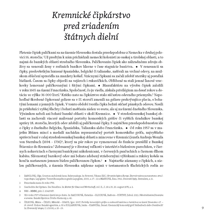 Publikácia KREMNICKÉ ČIPKÁRSKE ŠKOLY 1888 - 1953 Publikácia KREMNICKÉ ČIPKÁRSKE ŠKOLY 1888 - 1953